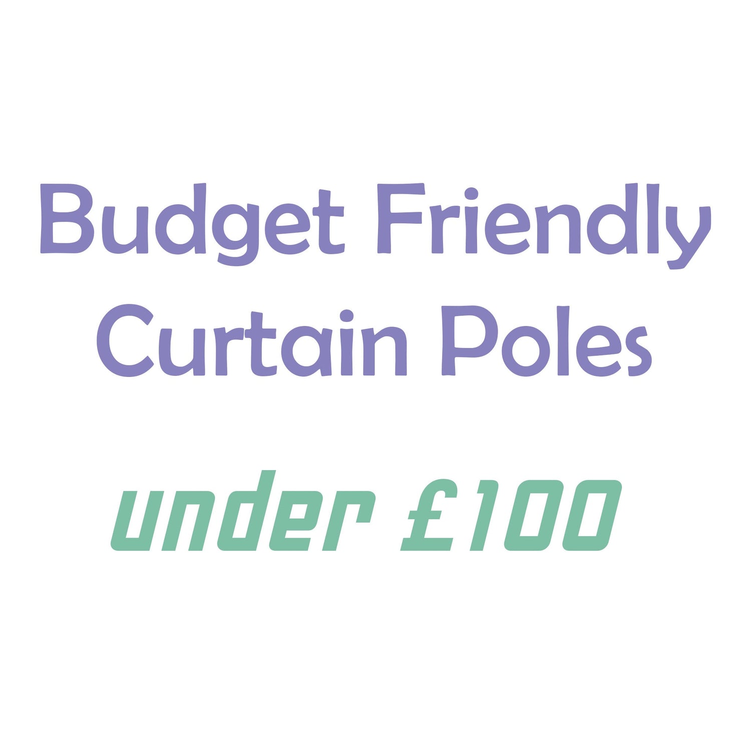 Budget Curtain Poles